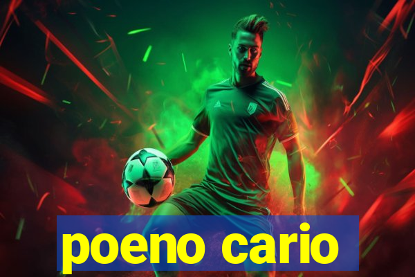 poeno cario